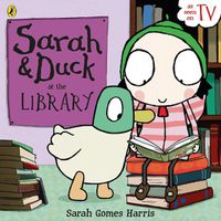 Cover image for Sarah and Duck at the Library