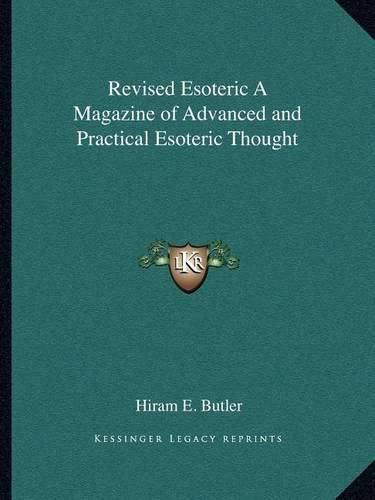 Revised Esoteric a Magazine of Advanced and Practical Esoteric Thought