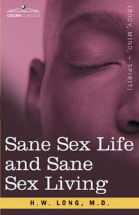 Cover image for Sane Sex Life and Sane Sex Living