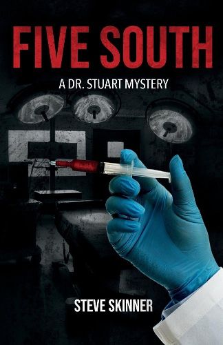 Five South: A Dr. Stuart mystery