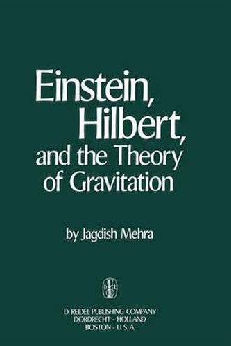 Cover image for Einstein, Hilbert, and The Theory of Gravitation: Historical Origins of General Relativity Theory