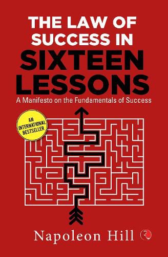 Cover image for The Law Of Success In Sixteen Lessons