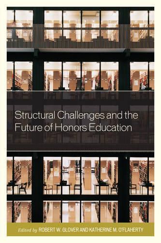 Cover image for Structural Challenges and the Future of Honors Education