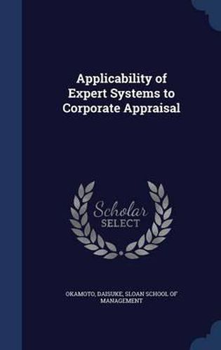 Cover image for Applicability of Expert Systems to Corporate Appraisal