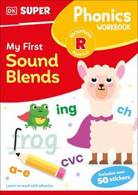 Cover image for DK Super Phonics My First Sound Blends