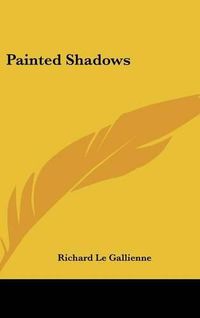 Cover image for Painted Shadows