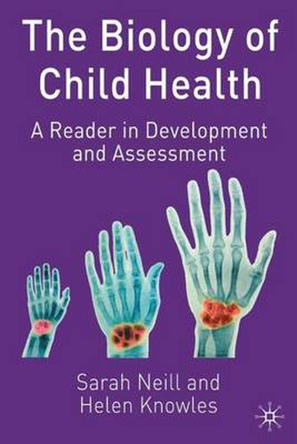 Cover image for The Biology of Child Health: A Reader in Development and Assessment
