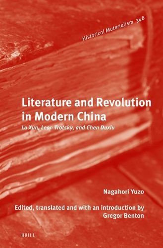 Cover image for Literature and Revolution in Modern China