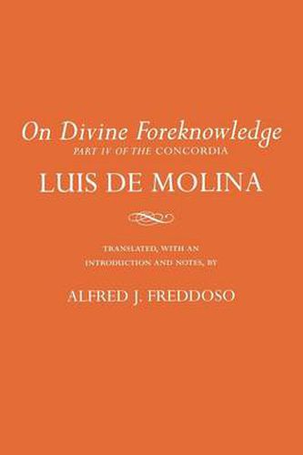 Cover image for On Divine Foreknowledge: Part IV of the  Concordia