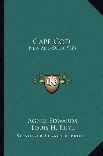 Cover image for Cape Cod: New and Old (1918)