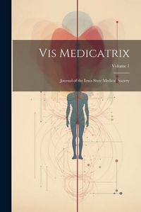 Cover image for Vis Medicatrix