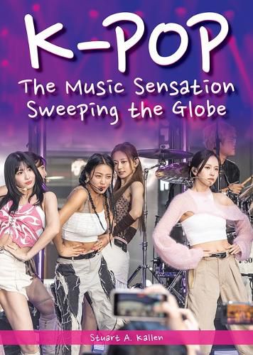 K-Pop: The Music Sensation Sweeping the Globe