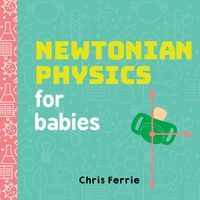 Cover image for Newtonian Physics for Babies