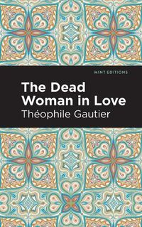 Cover image for The Dead Woman in Love