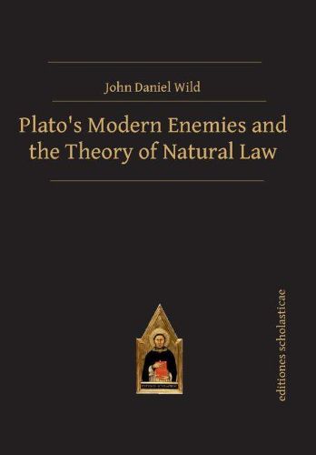 Plato's Modern Enemies and the Theory of Natural Law