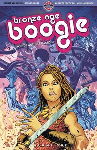 Cover image for Bronze Age Boogie: Volume One: Swords Against Dacron!