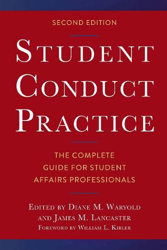 Student Conduct Practice: The Complete Guide for Student Affairs Professionals