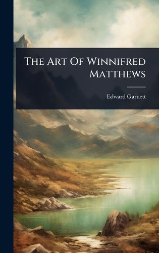 Cover image for The Art Of Winnifred Matthews