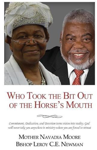 Cover image for Who Took The Bit Out Of The Horse's Mouth