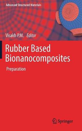 Cover image for Rubber Based Bionanocomposites: Preparation