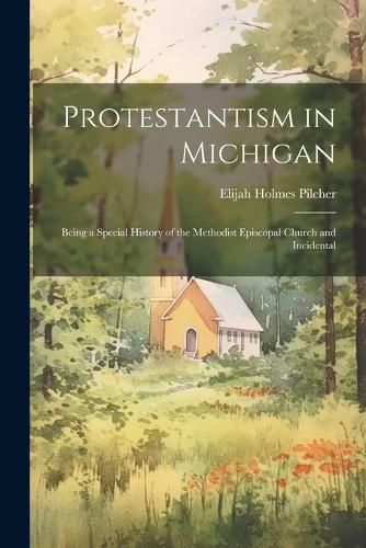 Cover image for Protestantism in Michigan