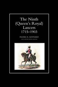 Cover image for The Ninth (Queen's Royal) Lancers 1715-1903