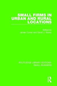 Cover image for Small Firms in Urban and Rural Locations