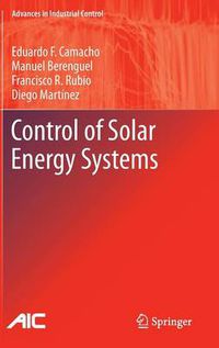 Cover image for Control of Solar Energy Systems