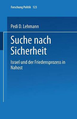 Cover image for Suche nach Sicherheit: Israel und der Friedensprozess in Nahost