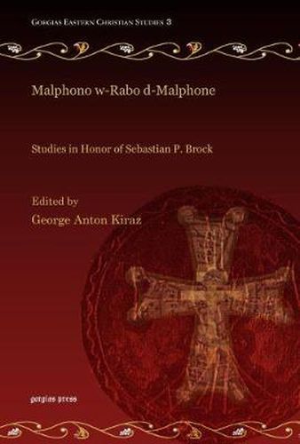 Cover image for Malphono w-Rabo d-Malphone: Studies in Honor of Sebastian P. Brock