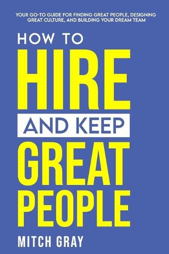 Cover image for How to Hire and Keep Great People