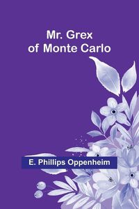 Cover image for Mr. Grex of Monte Carlo