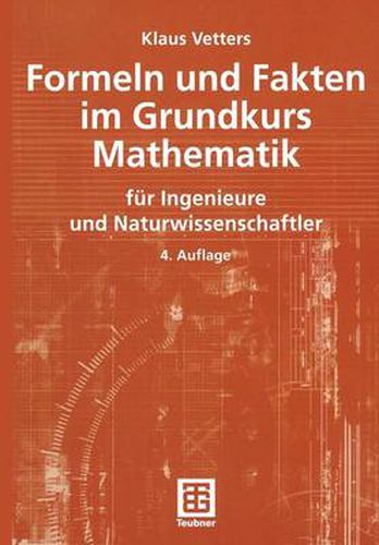 Cover image for Formeln und Fakten im Grundkurs Mathematik: fur Ingenieure und Naturwissenschaftler