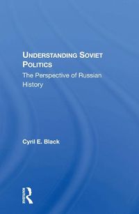 Cover image for Understanding Soviet Politics