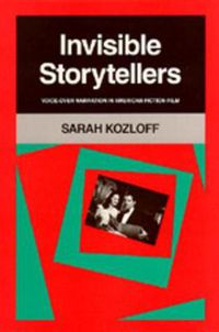 Cover image for Invisible Storytellers: Voice-Over Narration in American Fiction Film