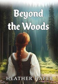 Cover image for Beyond the Woods