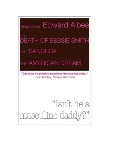 The Death of Bessie Smith / the Sandbox / the American Dream