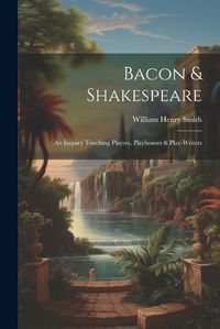 Cover image for Bacon & Shakespeare