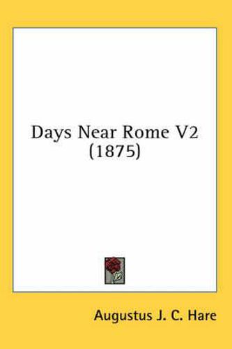 Days Near Rome V2 (1875)