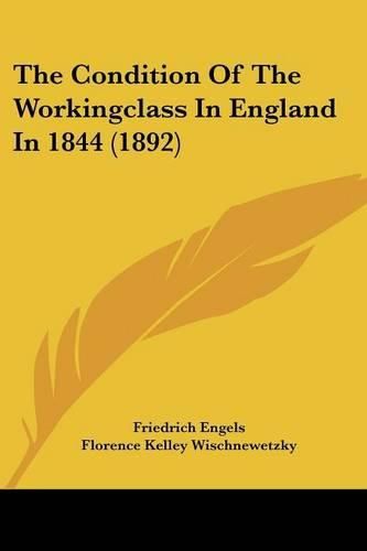 Cover image for The Condition of the Workingclass in England in 1844 (1892)