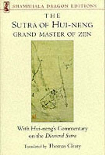 Sutra of Hui-neng, Grand Master of Zen: With Hui-neng's Commentary on the Diamond Sutra