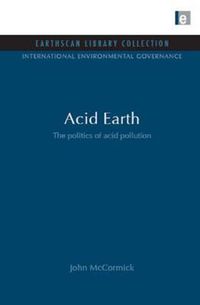 Cover image for Acid Earth: The Global Threat of Acid Pollution