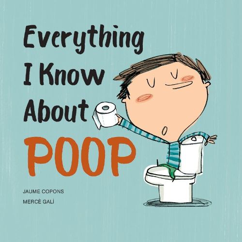 Cover image for Everything I Know About Poop