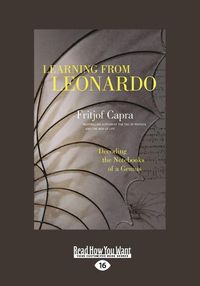 Cover image for Learning from Leonardo: Decoding the Notebooks of a Genius