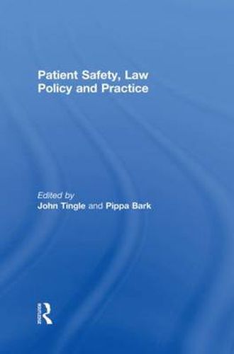 Cover image for Patient Safety, Law Policy and Practice