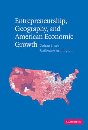 Cover image for Entrepreneurship, Geography, and American Economic Growth