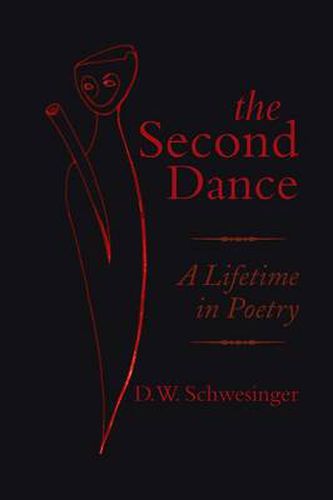 Cover image for The Second Dance: A Lifetime in Poetry