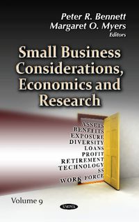 Cover image for Small Business Considerations, Economics and Research: Volume 9