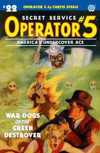 Cover image for Operator 5 #22: War-Dogs of the Green Destroyer