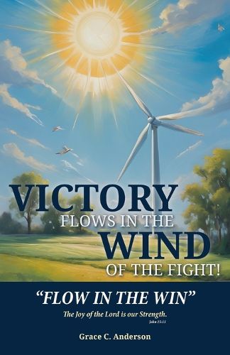 Cover image for Victory Flows in the Wind of the Fight